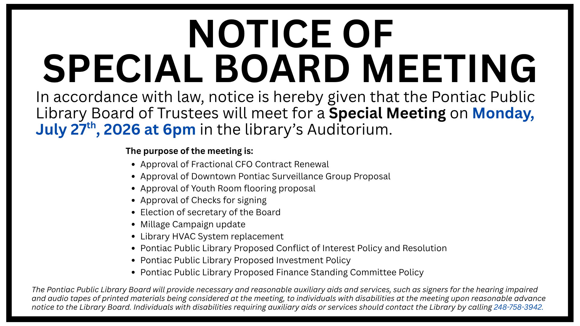 Slide display for the special board meeting on Monday, July 27th, 2026 at 6 pm. The purpose of the meeting is Approval of Fractional CFO Contract Renewal, Approval of Downtown Surveillance Group Proposal, Approval of Youth Room flooring proposal, Approval of Checks for signing, Election of secretary of the Board, Millage Campaign Update, Library HVAC System replacement, Pontiac Public Library Proposed Conflict of Interest Policy and Resolution, Pontiac Public Library Proposed Investment Policy, Pontiac Public Library Proposed Finance Standing Committee Policy